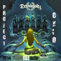 PRoject OxiD &amp; The Demigodz - KILLmatic 2014 | Zware Metalen