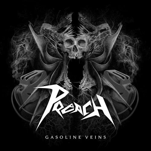 Preach – Gasoline Veins