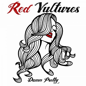  Red Vultures - Damn Pretty 