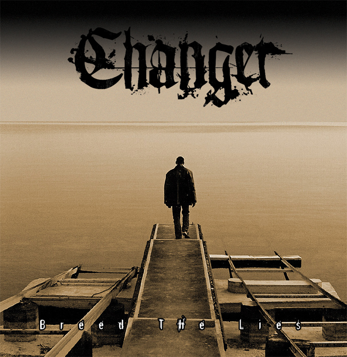 Changer - Breed The Lies