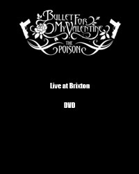 Bullet For My Valentine - Live At Brixton DVD