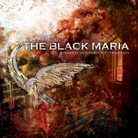 The Black Maria - Shared History