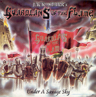 Guardians of the Flame - Under a Savage Sky