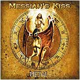 Messiah's Kiss - Metal artwork