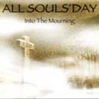 All Souls\' Day - Into the Mourning
