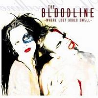 The Bloodline - Where Lost Souls Dwell