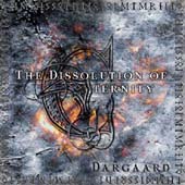 Dargaard - The dessolution of eternity