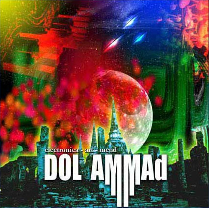Dol Ammad - Electronica-Art-Metal