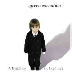 :Green Carnation - A Blessing in Disguise
