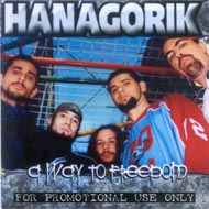 Hanagorik - A Way to Freedom