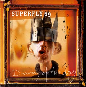 Superfly 69 - Dummy of the Day