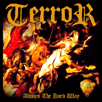 Terror - Always The Hard Way