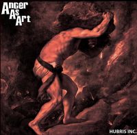 Anger As Art – Hubris Inc.