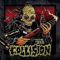 Collision - A Healty Dose of Death
