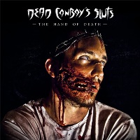 Dead Cowboy's Sluts - The Hand Of Death