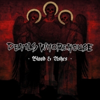 Devils Whorehouse - Blood & Ashes