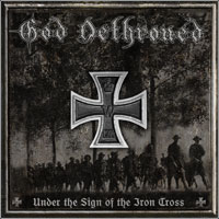 god dethroned under the sign of the iron cross
