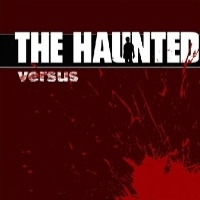 The Haunted - Versus