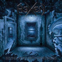 Hexen - Beinig And Nothingness