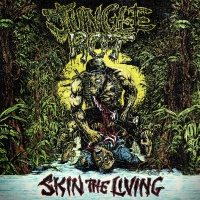  Jungle Rot - Skin The Living (re-release)