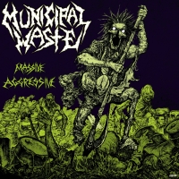 Municipal Waste - Massive Aggressive