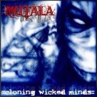  Mutala - Cloning Wicked Minds