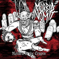  Mörbid Vomit - Return to the Crypts 