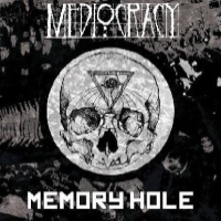 Mediocracy - Memorie Hole