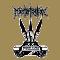  Mortification - 20 Years In The Underground 