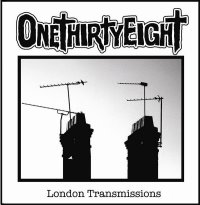 OneThirtyEight - London Transmissions