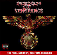  Reign of Vengeance – The Final Solution, The Final Rebellion 
