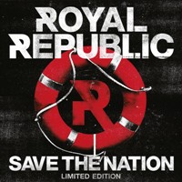 Royal Republic - Save The Nation