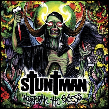 Stuntman – Incorporate the Excess
