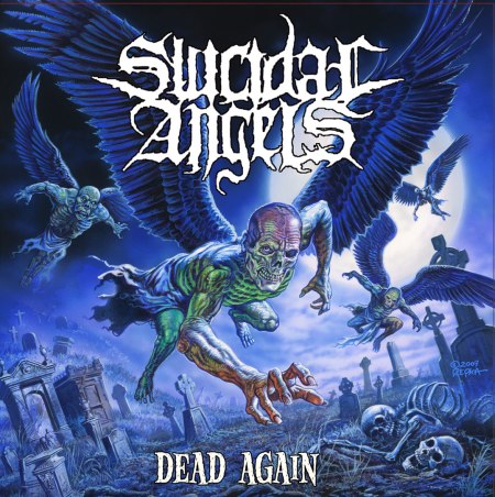 suicidal angels -dead again