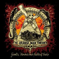 The Orange Man Theory  – Giants, Demons And Flocks Of Sheep