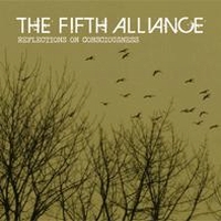 The Fifth Alliance - Reflections On Consciousness