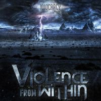 Violence From Within – Idiocracy