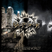 Wolfspring - Who's Gonna Save the world?