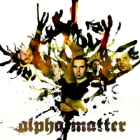 Alpha Matter - Alpha Matter