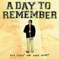 A Day To Remember - For Those Who Have Heart