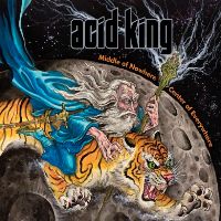 Acid King – Middle of Nowhere, Center of Everywhere