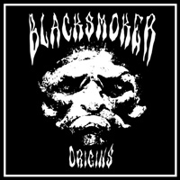 Blacksmoker - Origins