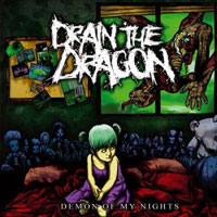 Drain The Dragon - Demon Of My Night