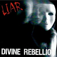 Divine Rebellion - Liar