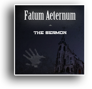 Fatum Aeternum - Sermon