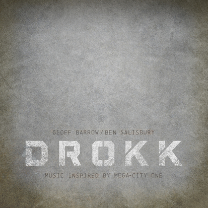 Geoff Barrow and Ben Salisbury - DROKK