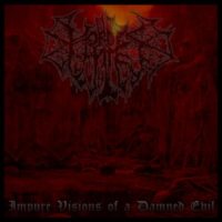 Hordes of Hate - Impure Visions of a Damned Evil