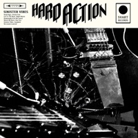 Hard Action – Sinister Vibes