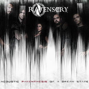 Ravenscry - Acoustic Parenthesis of A Dream State