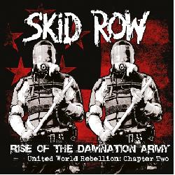 Skid Row - Chapter Two: Rise Of The Damnation Army